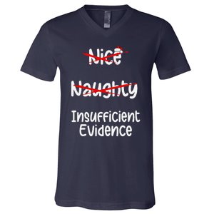 Nice Naughty Insufficient Evidence Christmas List V-Neck T-Shirt