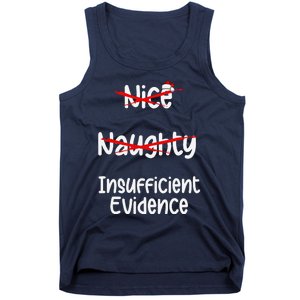 Nice Naughty Insufficient Evidence Christmas List Tank Top