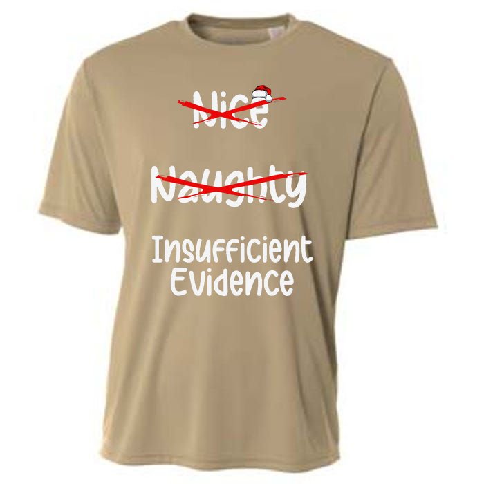 Nice Naughty Insufficient Evidence Christmas List Cooling Performance Crew T-Shirt