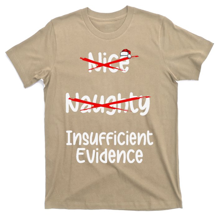 Nice Naughty Insufficient Evidence Christmas List T-Shirt