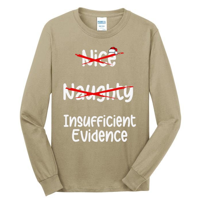 Nice Naughty Insufficient Evidence Christmas List Tall Long Sleeve T-Shirt