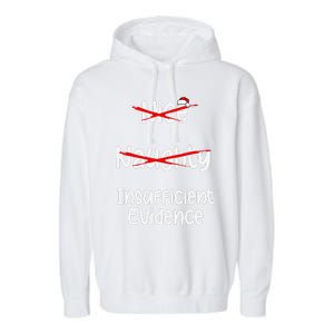 Nice Naughty Insufficient Evidence Christmas List Garment-Dyed Fleece Hoodie