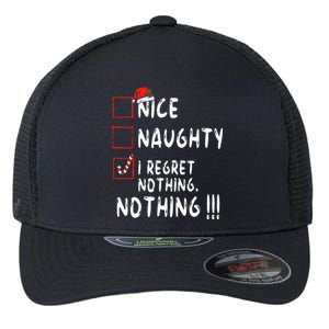 Nice Naughty I Regret Nothing Christmas List Santa Claus Flexfit Unipanel Trucker Cap