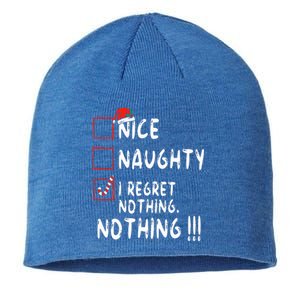 Nice Naughty I Regret Nothing Christmas List Santa Claus Sustainable Beanie