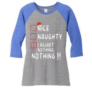 Nice Naughty I Regret Nothing Christmas List Santa Claus Women's Tri-Blend 3/4-Sleeve Raglan Shirt