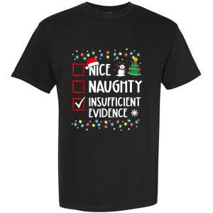 Nice Naughty Insufficient Evidence Christmas Family Xmas Garment-Dyed Heavyweight T-Shirt