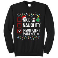 Nice Naughty Insufficient Evidence Christmas Family Xmas Sweatshirt