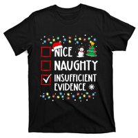 Nice Naughty Insufficient Evidence Christmas Family Xmas T-Shirt