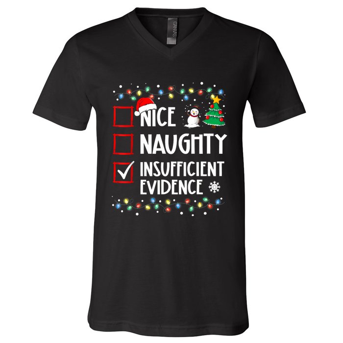 Nice Naughty Insufficient Evidence Christmas Family Xmas V-Neck T-Shirt