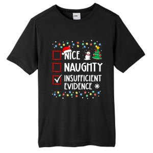 Nice Naughty Insufficient Evidence Christmas Family Xmas Tall Fusion ChromaSoft Performance T-Shirt