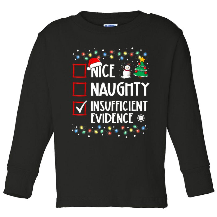 Nice Naughty Insufficient Evidence Christmas Family Xmas Toddler Long Sleeve Shirt