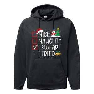 Nice Naughty I Swear I Tried Funny Christmas List Santa Performance Fleece Hoodie