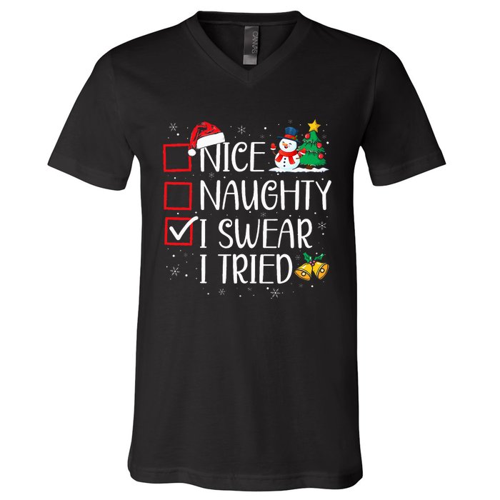 Nice Naughty I Swear I Tried Funny Christmas List Santa V-Neck T-Shirt