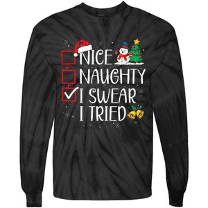 Nice Naughty I Swear I Tried Funny Christmas List Santa Tie-Dye Long Sleeve Shirt