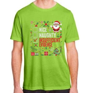 Nice Naughty Insufficient Evidence Christmas Santa Claus Adult ChromaSoft Performance T-Shirt