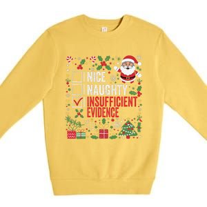 Nice Naughty Insufficient Evidence Christmas Santa Claus Premium Crewneck Sweatshirt