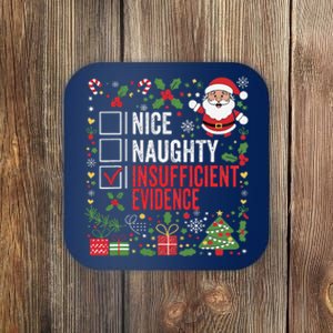 Nice Naughty Insufficient Evidence Christmas Santa Claus Coaster