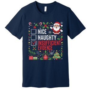 Nice Naughty Insufficient Evidence Christmas Santa Claus Premium T-Shirt