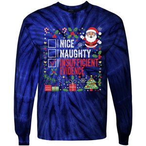 Nice Naughty Insufficient Evidence Christmas Santa Claus Tie-Dye Long Sleeve Shirt