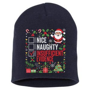 Nice Naughty Insufficient Evidence Christmas Santa Claus Short Acrylic Beanie