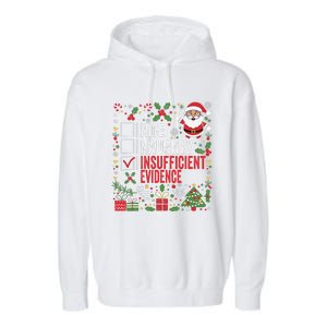 Nice Naughty Insufficient Evidence Christmas Santa Claus Garment-Dyed Fleece Hoodie