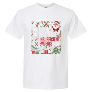 Nice Naughty Insufficient Evidence Christmas Santa Claus Garment-Dyed Heavyweight T-Shirt