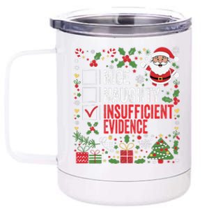 Nice Naughty Insufficient Evidence Christmas Santa Claus 12 oz Stainless Steel Tumbler Cup