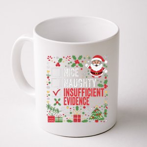 Nice Naughty Insufficient Evidence Christmas Santa Claus Coffee Mug