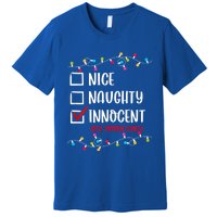 Nice Naughty Innocent Until Proven Guilty Funny Christmas Meaningful Gift Premium T-Shirt