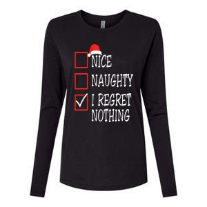 Nice Naughty I Regret Nothing Christmas List Santa Claus Womens Cotton Relaxed Long Sleeve T-Shirt