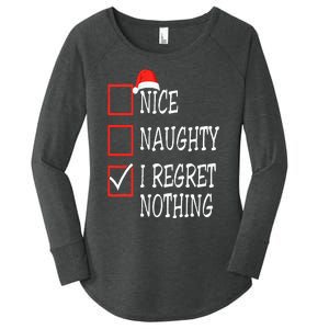 Nice Naughty I Regret Nothing Christmas List Santa Claus Women's Perfect Tri Tunic Long Sleeve Shirt