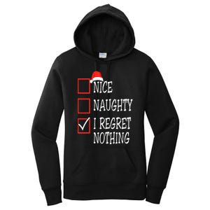 Nice Naughty I Regret Nothing Christmas List Santa Claus Women's Pullover Hoodie