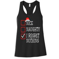 Nice Naughty I Regret Nothing Christmas List Santa Claus Women's Racerback Tank