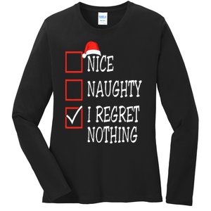 Nice Naughty I Regret Nothing Christmas List Santa Claus Ladies Long Sleeve Shirt