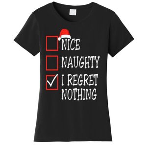 Nice Naughty I Regret Nothing Christmas List Santa Claus Women's T-Shirt