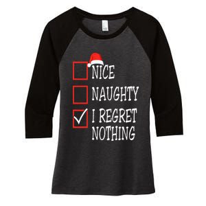 Nice Naughty I Regret Nothing Christmas List Santa Claus Women's Tri-Blend 3/4-Sleeve Raglan Shirt