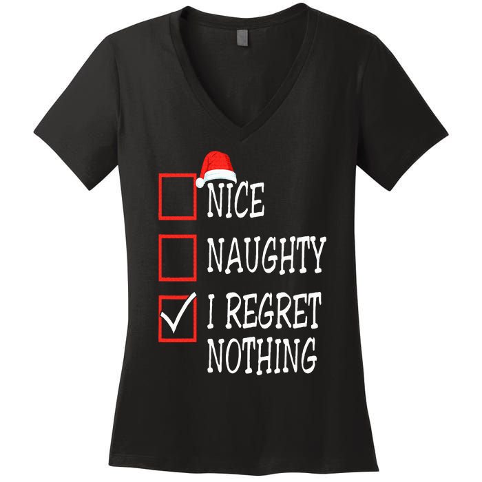 Nice Naughty I Regret Nothing Christmas List Santa Claus Women's V-Neck T-Shirt