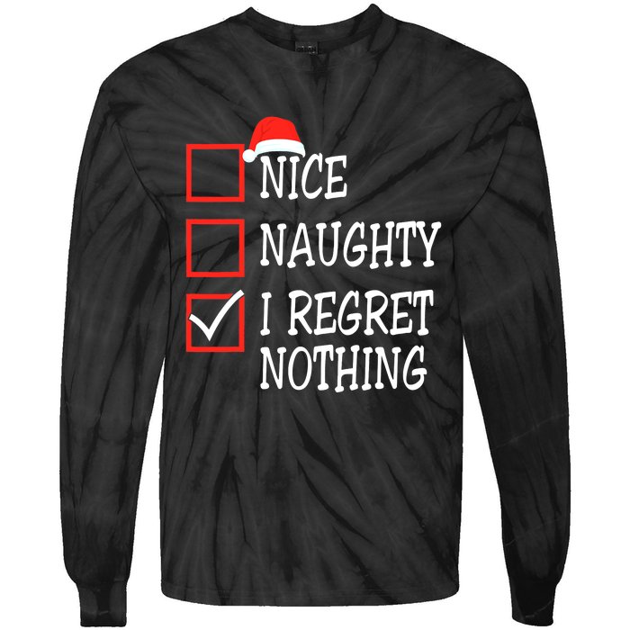 Nice Naughty I Regret Nothing Christmas List Santa Claus Tie-Dye Long Sleeve Shirt