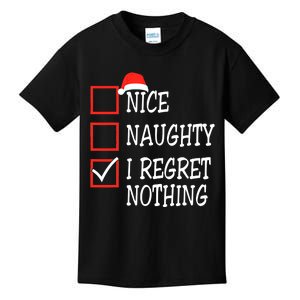 Nice Naughty I Regret Nothing Christmas List Santa Claus Kids T-Shirt