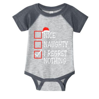 Nice Naughty I Regret Nothing Christmas List Santa Claus Infant Baby Jersey Bodysuit