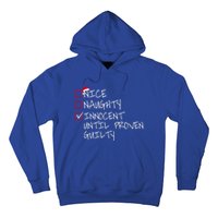 Nice Naughty Innocent Until Proven Guilty Gift Hoodie