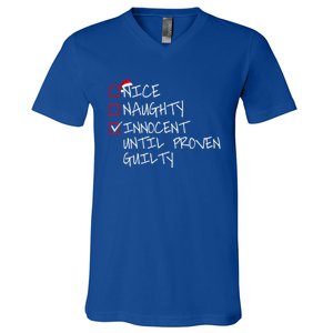 Nice Naughty Innocent Until Proven Guilty Gift V-Neck T-Shirt