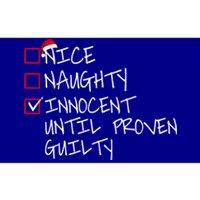 Nice Naughty Innocent Until Proven Guilty Gift Bumper Sticker