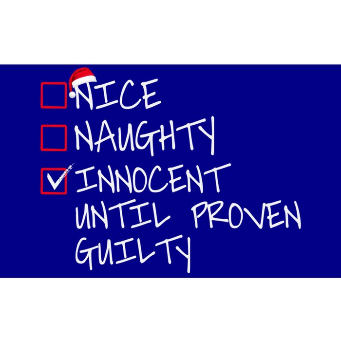 Nice Naughty Innocent Until Proven Guilty Gift Bumper Sticker