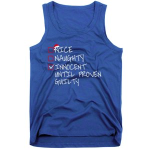 Nice Naughty Innocent Until Proven Guilty Gift Tank Top