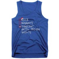 Nice Naughty Innocent Until Proven Guilty Gift Tank Top