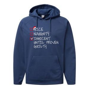 Nice Naughty Innocent Until Proven Guilty Gift Performance Fleece Hoodie