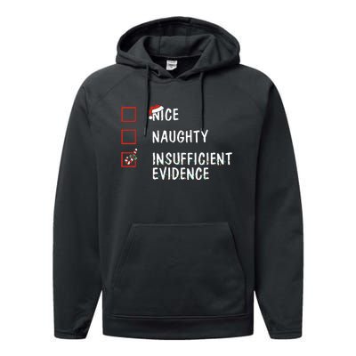 Nice Naughty Insufficient Evidence Christmas Santa Claus Performance Fleece Hoodie