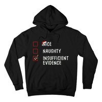 Nice Naughty Insufficient Evidence Christmas Santa Claus Hoodie