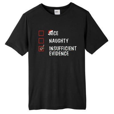 Nice Naughty Insufficient Evidence Christmas Santa Claus Tall Fusion ChromaSoft Performance T-Shirt